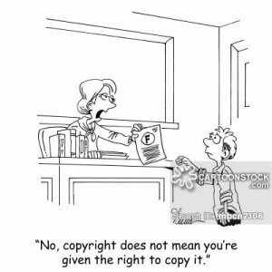 'No, copyright does not mean you have the right to copy it.'