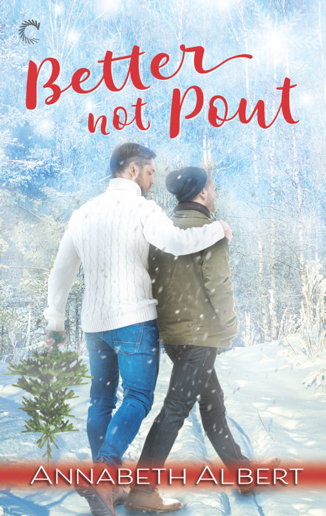 BETTER NOT POUT by Annabeth Albert 9781488038686 Front Cover