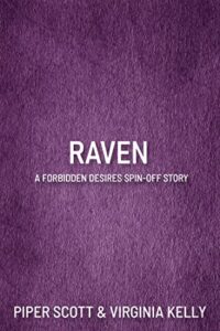 Raven: Part Two (Forbidden Desires Spin-off #6) by Piper Scott