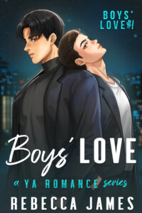BOYS’ LOVE (BOYS’ LOVE #1) BY REBECCA JAMES