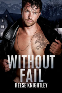 WITHOUT FAIL BY REESE KNIGHTLY