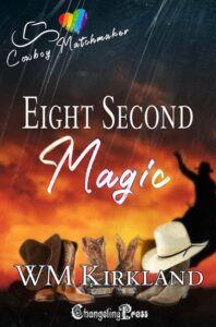 EIGHT SECOND MAGIC BY W.M. KIRKLAND